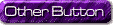 Other button